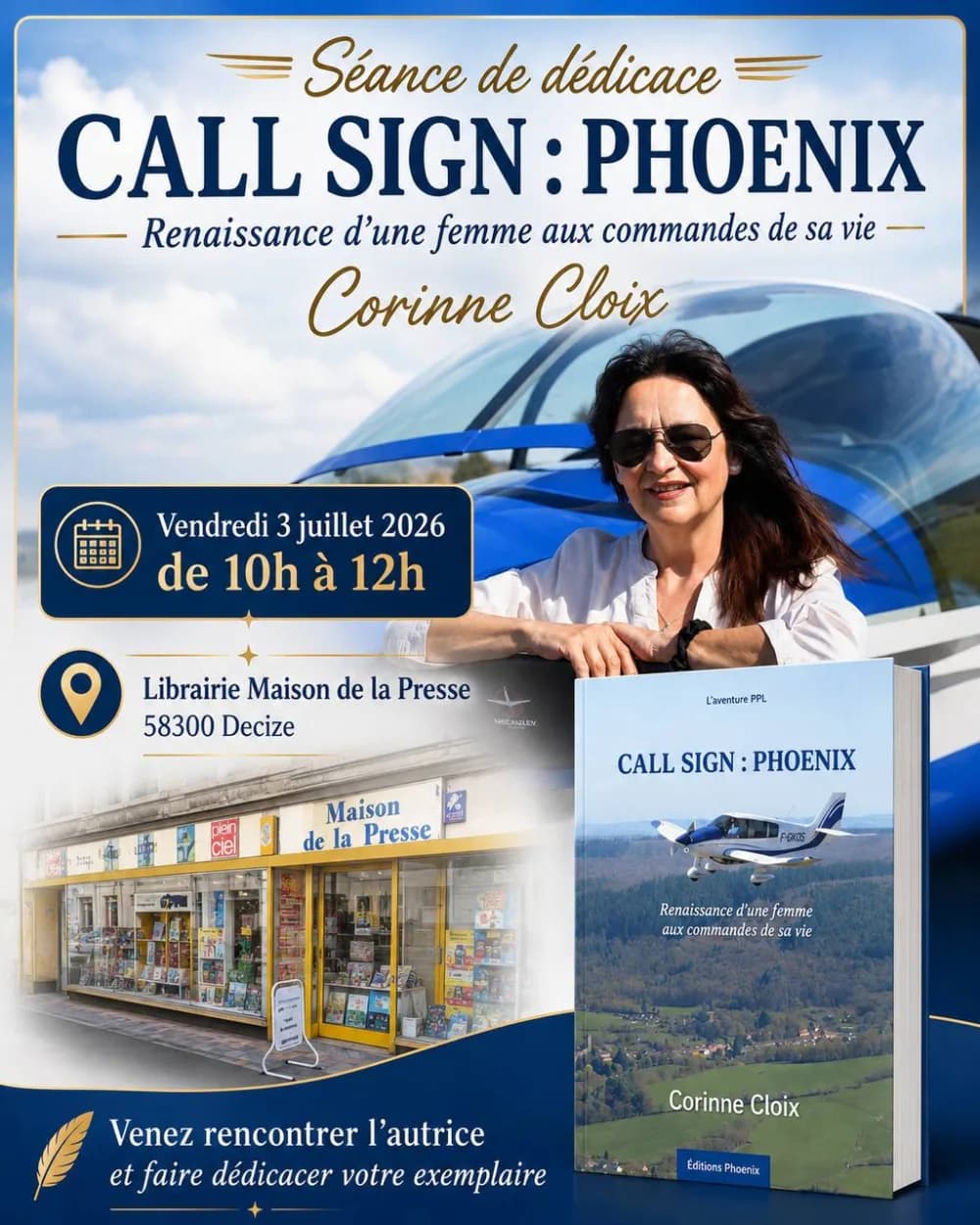 Affiche de la séance de dédicace de Call Sign : Phoenix de Corinne Cloix, le 3 juillet 2026 de 10 h à 12 h à la librairie Maison de la Presse de Decize.