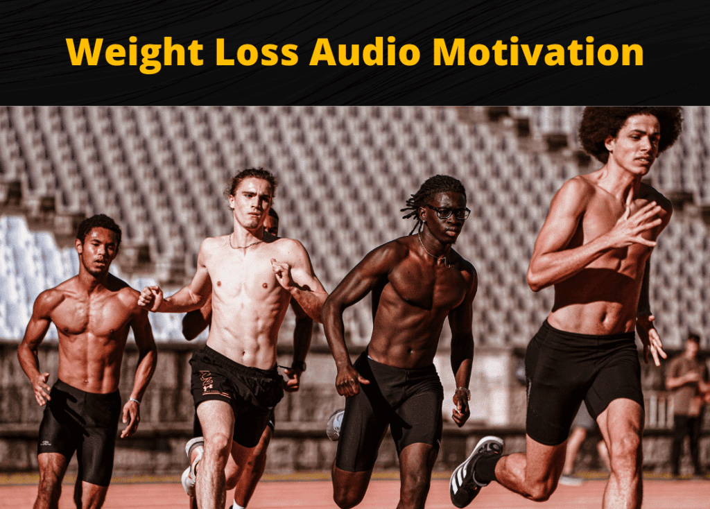 Weight Loss Audio Motivation